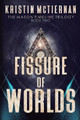 Fissure of Worlds by Kristin McTiernan