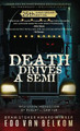Death Drives a Semi Edo Van Belkom 9781739047412