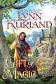Gift Of Magic by Lynn Kurland
