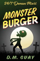 Monster Burger by D M Guay