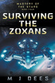 Surviving the Zoxans by M J Dees