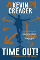Time Out! by Kevin Creager