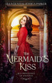 The Mermaid's Kiss by Jessica Parker
