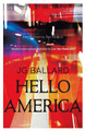 Hello America J. G. Ballard 9780007287031