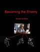 Becoming the Enemy by Renata McMann