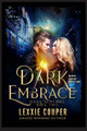 Dark Embrace by Lexxie Couper