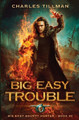 Big Easy Trouble by Charles Tillman