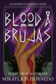 Blood & Brujas by Mikayla D Hornedo