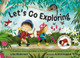 Let's Go Exploring by Sue Wiedermann