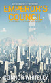 Emperor's Council: A Science Fiction Novella Connor Whiteley 9781916847439
