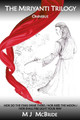 The Miriyanti Trilogy Omnibus M J McBride 9798218279370