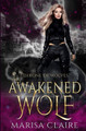 The Awakened Wolf by Marisa Claire