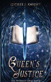 Queen's Justice by Lucille J Knight