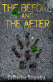 The Before and The After by Catherine Sequeira
