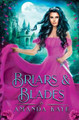 Briars & Blades by Amanda Kaye