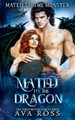 Mated to the Dragon: A Dragon Shifter Romance Ava Ross 9798869139771