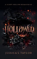 Hollowed by Jessica S Taylor