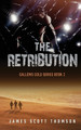 The Retribution by James Scott Thomson