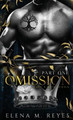 Omission (Part One) by Elena M Reyes