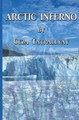 Arctic Inferno by Geza Tatrallyay