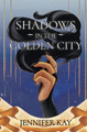 Shadows in the Golden City by Jennifer Kay