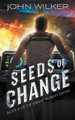 Seeds of Change by John Wilker