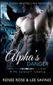 Alpha's Danger: An MC Werewolf Romance Renee Rose 9781636930459