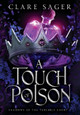 A Touch of Poison Clare Sager 9781916607071