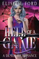Hell Of A Game by Elise H Ford