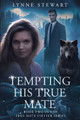 Tempting His True Mate by Lynne Stewart
