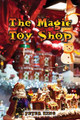 The Magic Toy Shop by Peter King