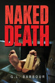 Naked Death G L Barbour 9798893565249