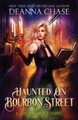 Haunted on Bourbon Street Deanna Chase 9781953422774