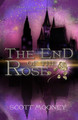 The End of the Rose by Scott Mooney