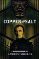 Copper and Salt Andrew Shields 9781732758698