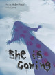 She Is Coming by Midori Anzai