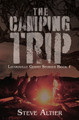 The Camping Trip Steve Altier 9798823201469