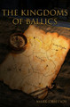 The Kingdoms of Ballics by Mark Obletsov