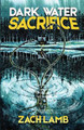 Dark Water Sacrifice Zach Lamb 9798987152720