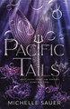 Pacific Tails Michelle Sauer 9798988761327