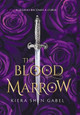 The Blood Marrow Kiera Shen Gabel 9798989192120