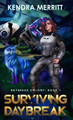 Surviving Daybreak Kendra Merritt 9781951009335