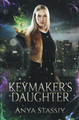 Keymaker's Daughter by Anya Stassiy