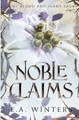 Noble Claims by E a Winters