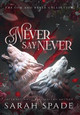 Never Say Never by Sarah Spade