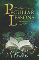 Peculiar Lessons: Semester Two J Lawson 9798864609866