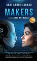 Makers: A Slender Knowledge Sani Abdul-Jabbar 9798885810180