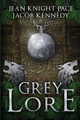 Grey Lore by Jean Knight Pace