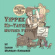 Yippee Ki-Yayenne Mother Pepper by Lorin Morgan-Richards