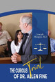 The Curious Trial of Dr. Allen Fine by Joe Shrager